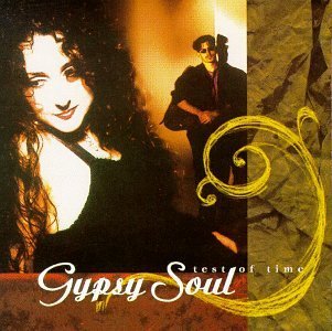 Gypsy Soul/Test Of Time