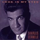 Charles Cermele/Look In My Eyes