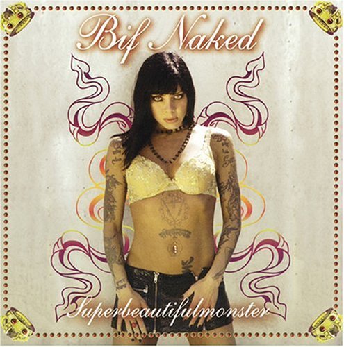 Bif Naked/Superbeautifulmonster