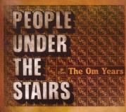 People Under The Stairs Om Years 