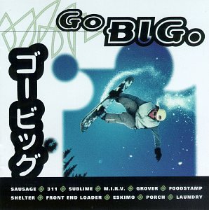 Go Big/Go Big@Enhanced Cd For Mac/Pc@Sublime/Grover/Shelter/Sausage
