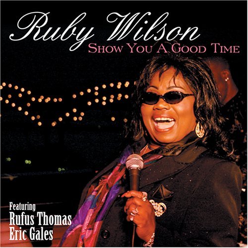 Ruby Wilson Show You A Good Time 