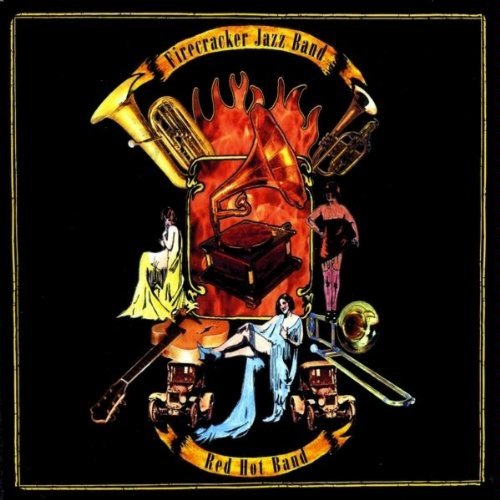Firecracker Jazz Band/Red Hot Band