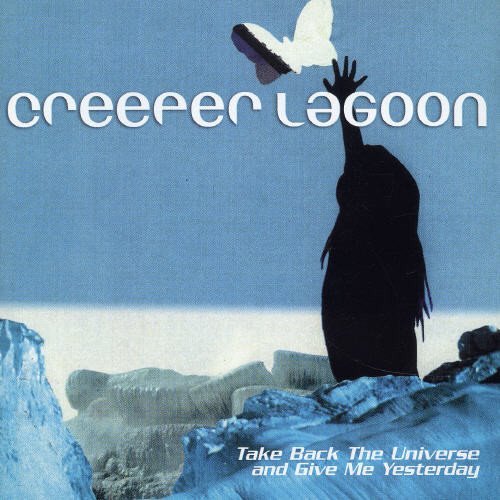 CREEPER LAGOON/TAKE BACK THE UNIVERSE & GIVE