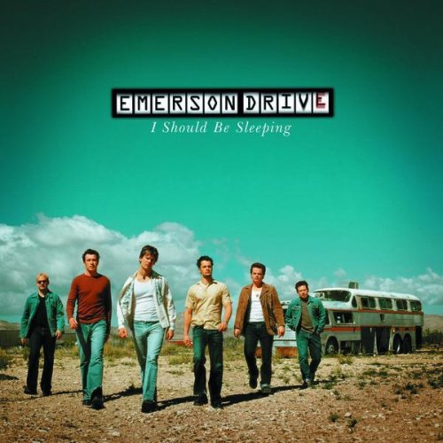 Emerson Drive/I Should Be Sleeping