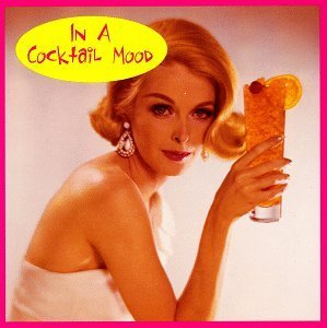 In A Cocktail Mood/In A Cocktail Mood@Burger/Lyman/Bond