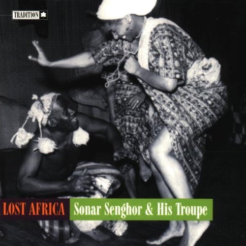 SENGHOR,SONAR & HIS TROUPE/LOST AFRICA