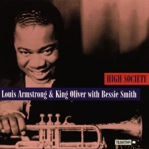 Armstrong/Oliver/High Society@Feat. Bessie Smith