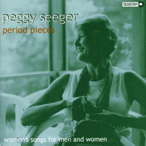 SEEGER,PEGGY/PERIOD PIECES