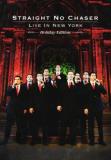 Straight No Chaser Live In New York Holiday Edition 