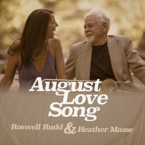 Rudd,Roswell & Masse,Heather/August Love Song