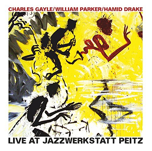 Gayle / Parker / Drake/Live At Jazzwerkstatt Peitz