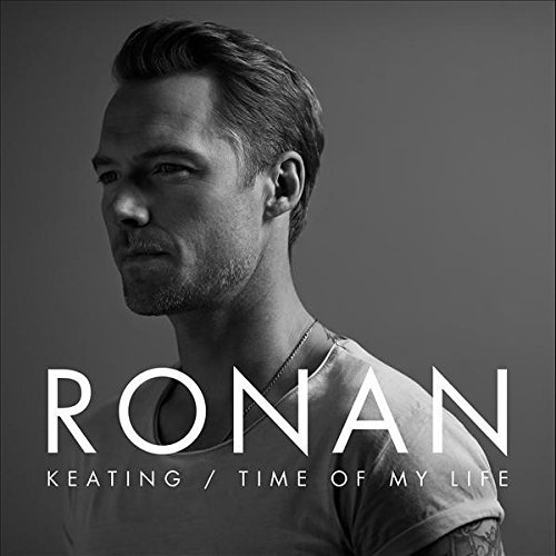 Ronan Keating/Time Of My Life@Import-Gbr
