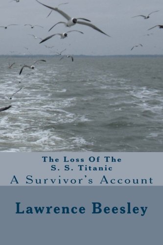 Lawrence Beesley/The Loss Of The S. S. Titanic