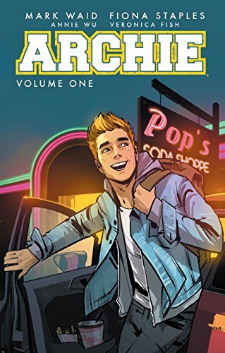 Archie (2015): Volume One/Mark Waid, Fiona Staples, and Annie Wu@Trade Paperback
