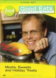 Good Eats With Alton Brown Vol. 1 Meats Sweets & Holiday Treats 