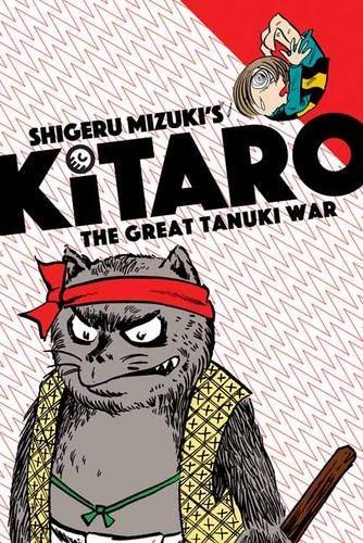 Shigeru Mizuki Kitaro And The Great Tanuki War 