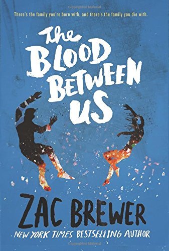 Zac Brewer/The Blood Between Us