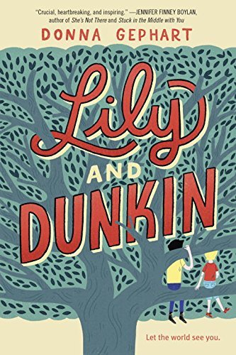 Donna Gephart/Lily and Dunkin