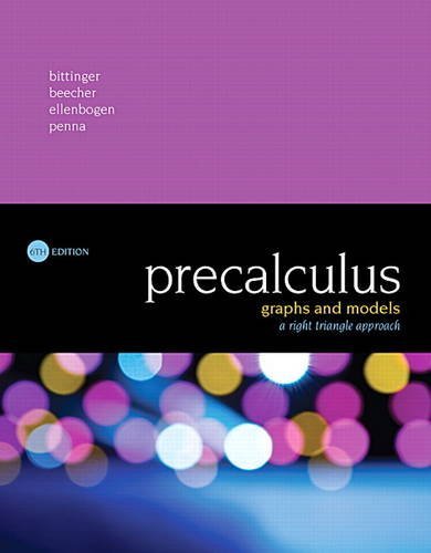 Marvin Bittinger Precalculus Graphs And Models A Right Triangle Approach 0006 Edition; 