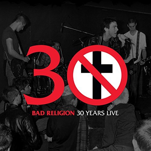 Bad Religion/30 Years Live