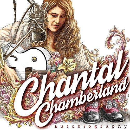 Chantal Chamberland/Autobiography