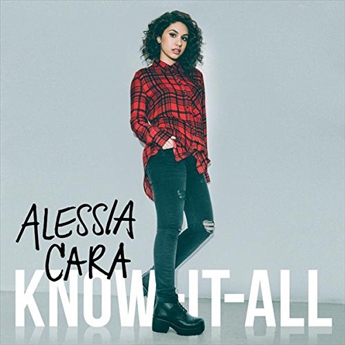 Alessia Cara/Know-It-All@Import-Eu