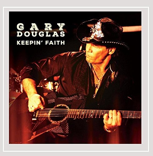 Gary Douglas/Keepin Faith