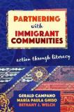 Gerald Campano Partnering With Immigrant Communities Action Through Literacy 