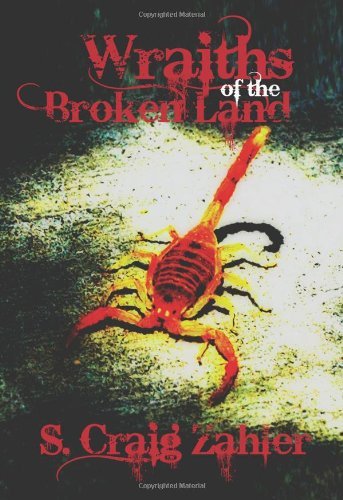 S. Craig Zahler/Wraiths of the Broken Land