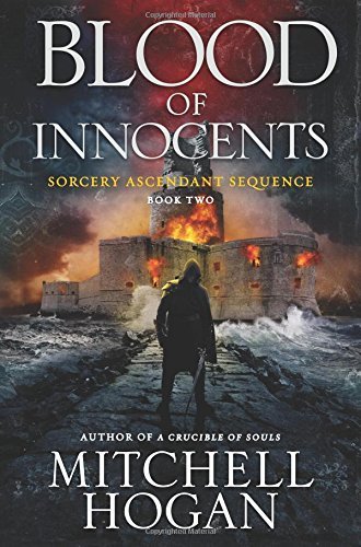 Mitchell Hogan/Blood of Innocents@ Book Two of the Sorcery Ascendant Sequence