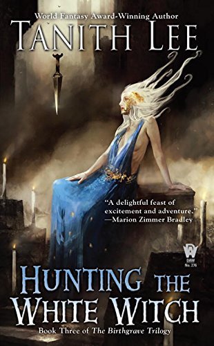 Tanith Lee/Hunting the White Witch