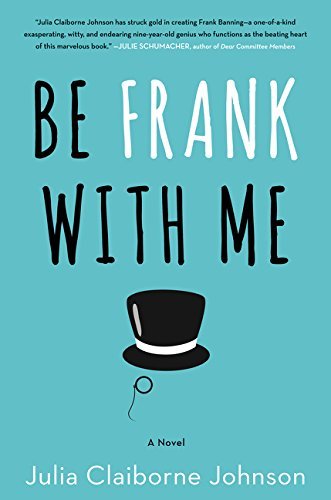 Julia Claiborne Johnson/Be Frank With Me