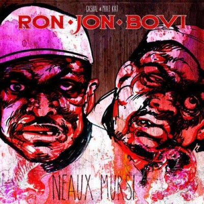 Ron Jon Bovi / Casual & Phat K/Neaux Mursi