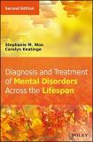 Stephanie M. Woo Diagnosis And Treatment Of Mental Disorders Across 0002 Edition;revised 