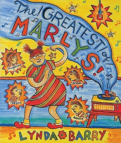 Lynda Barry The Greatest Of Marlys 