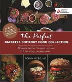 Robyn Webb The Perfect Diabetes Comfort Food Collection 9 Essential Recipes You Need To Create 90 Amazing 