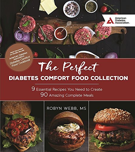 Robyn Webb The Perfect Diabetes Comfort Food Collection 9 Essential Recipes You Need To Create 90 Amazing 