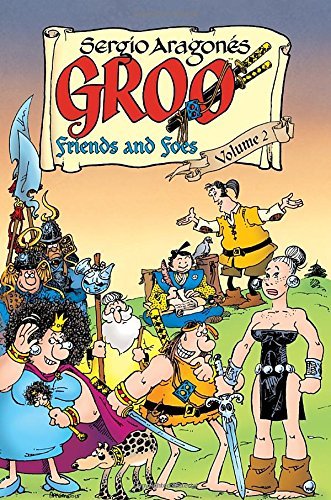 Aragones,Sergio/ Evanier,Mark/Groo Friends and Foes 2
