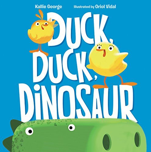 Kallie George/Duck, Duck, Dinosaur