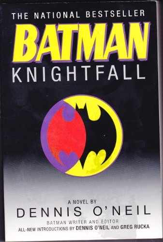 Dennis O'neil/Batman@Knightfall