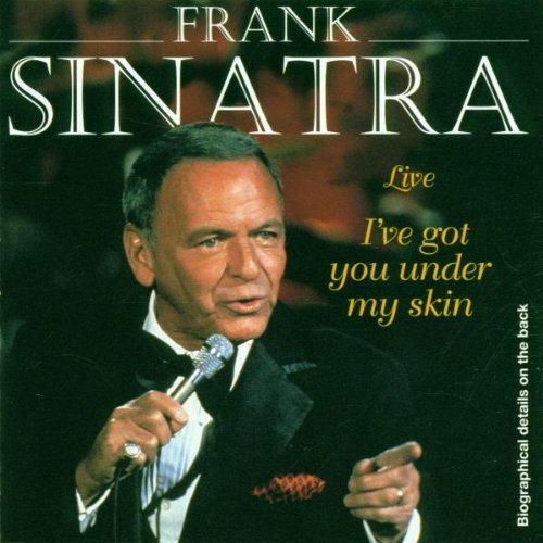 Frank Sinatra/I've Got You Under My Skin