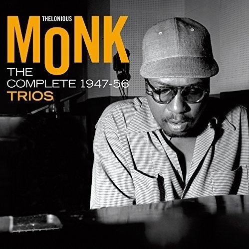 Thelonious Monk Trio/Complete 1947-1956 Trios