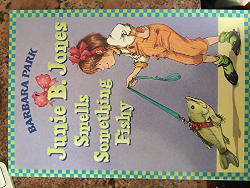 Barbara Park/Junie B. Jones Smells Something Fishy