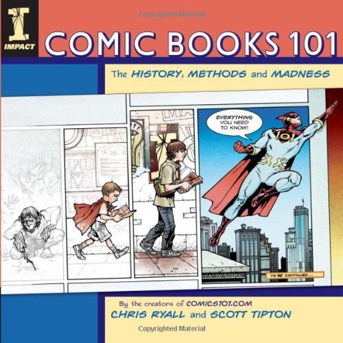 Chris Ryall/Comic Books 101@The History,Methods And Madness