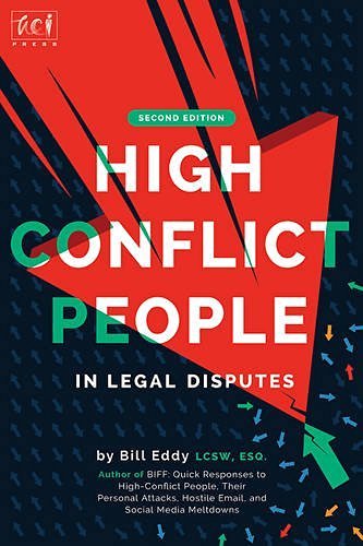 Bill Eddy High Conflict People In Legal Disputes Second Edition 