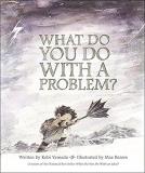 Kobi Yamada What Do You Do With A Problem? 