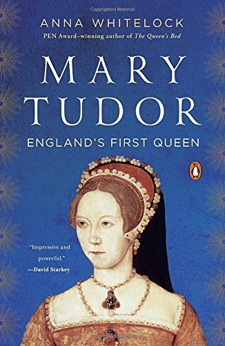 Anna Whitelock/Mary Tudor@ England's First Queen