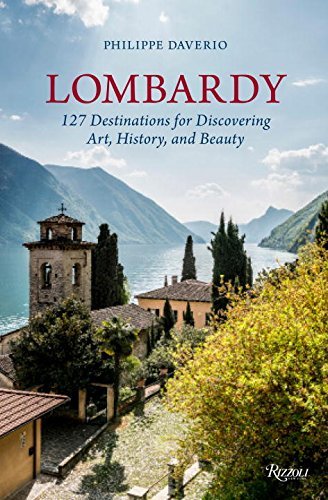 Philippe Daverio Lombardy 127 Destinations For Discovering Art History An 
