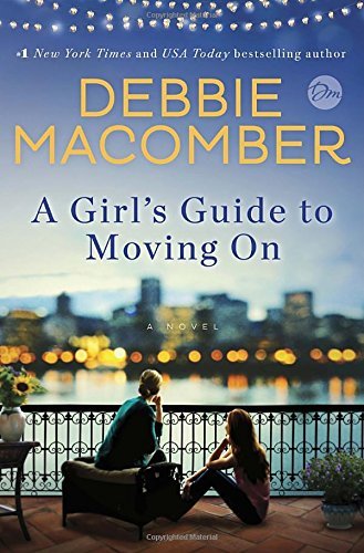 Debbie Macomber/A Girl's Guide to Moving on